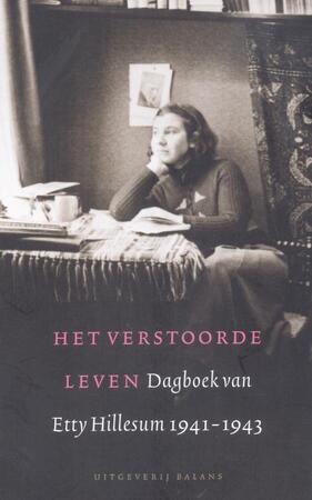 Het verstoorde leven - Etty Hillesum, JG Gaarlandt Het verstoorde leven - Etty Hillesum, JG Gaarlandt
