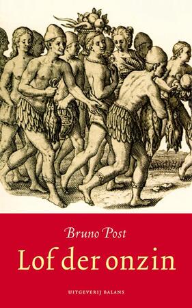 Lof der onzin - B. Post