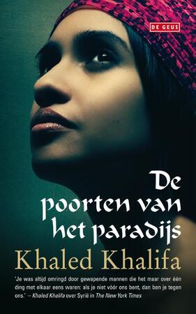 De poorten van het paradijs - Khaled Khalifa De poorten van het paradijs - Khaled Khalifa