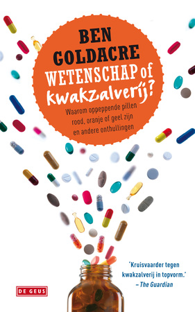 Wetenschap of kwakzalverij - Ben Goldacre