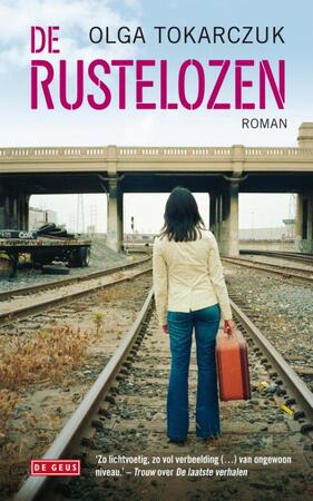 De rustelozen - Olga Tokarczuk De rustelozen - Olga Tokarczuk