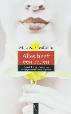 Alles heeft een reden - Mira Kirshenbaum Alles heeft een reden - Mira Kirshenbaum