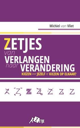 Zeven zetjes van verlangen naar verandering - Michiel van Vliet