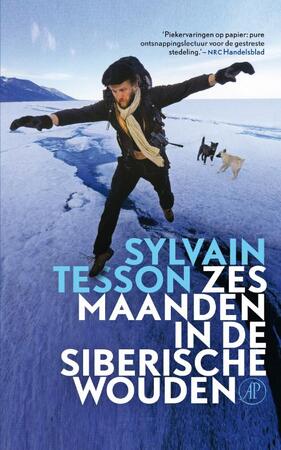 Zes maanden in de Siberische wouden - Sylvain Tesson Zes maanden in de Siberische wouden - Sylvain Tesson