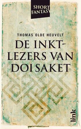 De inktlezers van Doi Saket - Thomas Olde Heuvelt De inktlezers van Doi Saket - Thomas Olde Heuvelt