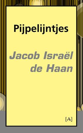 Pijpelijntjes - Jacob Israel de Haan