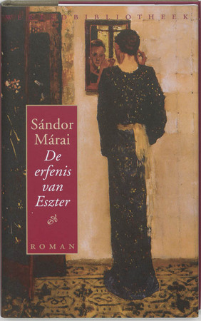De erfenis van Eszter - S. Marai De erfenis van Eszter - S. Marai