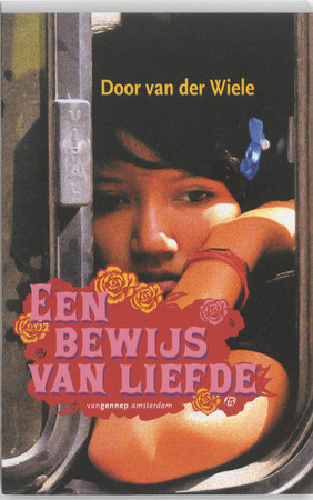 Een bewijs van liefde - D. van der Wiele, Door van der Wiele