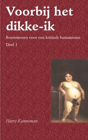 Voorbij het dikke-ik - H. Kunneman Voorbij het dikke-ik - H. Kunneman