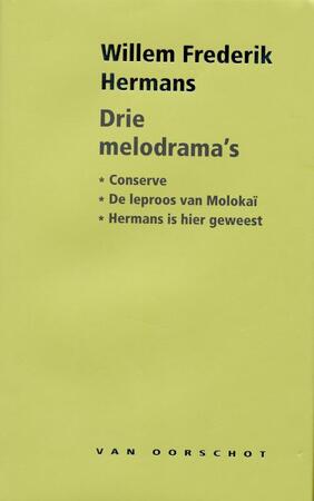 Drie melodrama's - Willem Frederik Hermans Drie melodrama's - Willem Frederik Hermans