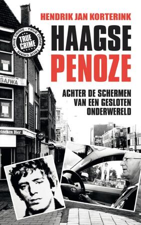 De Haagse penoze - Hendrik Jan Korterink De Haagse penoze - Hendrik Jan Korterink