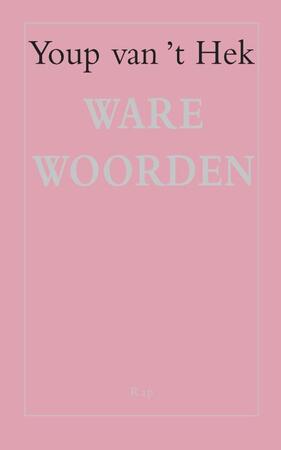 Ware woorden - Youp van 't Hek Ware woorden - Youp van 't Hek