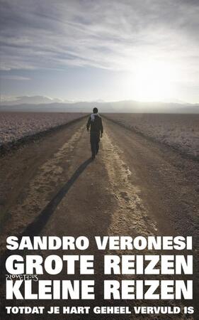 Grote reizen, kleine reizen - Sandro Veronesi Grote reizen, kleine reizen - Sandro Veronesi