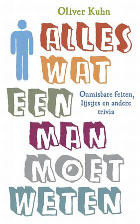 Alles wat een man moet weten - Oliver Kuhn