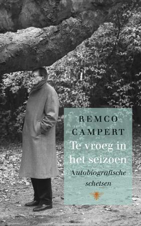 Te vroeg in het seizoen - Remco Campert Te vroeg in het seizoen - Remco Campert
