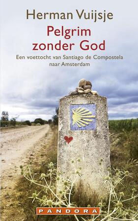 Pelgrim zonder god - Herman Vuijsje Pelgrim zonder god - Herman Vuijsje