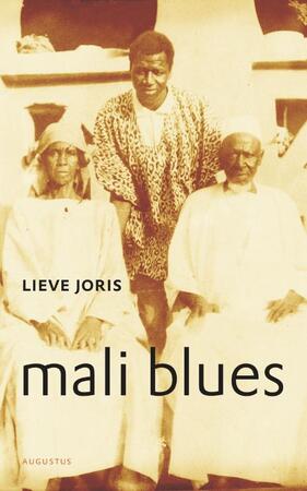Mali blues - Lieve Joris Mali blues - Lieve Joris