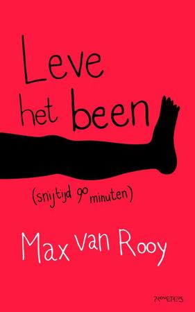 Leve het been! - Max van Rooy Leve het been! - Max van Rooy