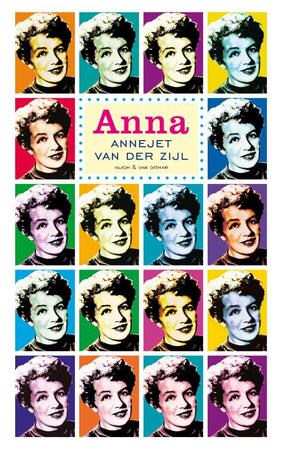 Anna - Annejet van der Zijl Anna - Annejet van der Zijl
