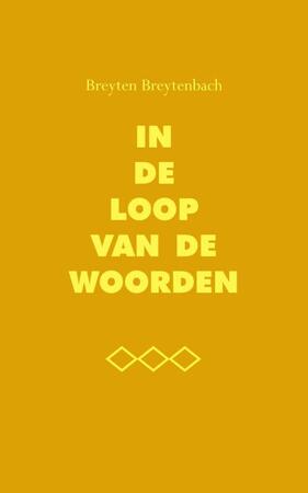 In de loop van de woorden - Breyten Breytenbach