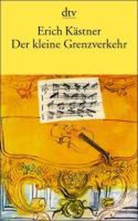 Der kleine Grenzverkehr oder Georg und die Zwischenfälle - Erich Kästner Der kleine Grenzverkehr oder Georg und die Zwischenfälle - Erich Kästner