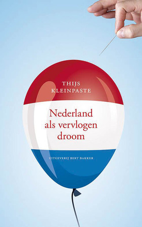 Nederland als vervlogen droom - Thijs Kleinpaste Nederland als vervlogen droom - Thijs Kleinpaste