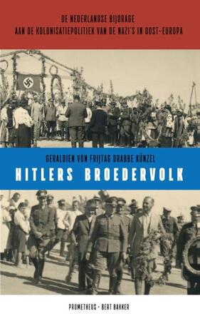 Hitlers broedervolk - Geraldien Von Frijtag Drabbe Kunzel Hitlers broedervolk - Geraldien Von Frijtag Drabbe Kunzel