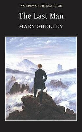 Last Man - Mary Shelley Last Man - Mary Shelley