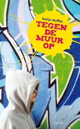 Tegen de muur op - K. Stoffels Tegen de muur op - K. Stoffels