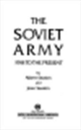 The Soviet Army - Albert Seaton, Joan Seaton The Soviet Army - Albert Seaton, Joan Seaton