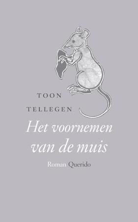 Het voornemen van de muis - Toon Tellegen Het voornemen van de muis - Toon Tellegen