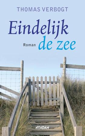Eindelijk de zee - Thomas Verbogt Eindelijk de zee - Thomas Verbogt
