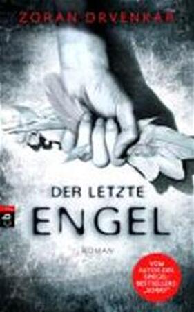 Der letzte Engel - Zoran Drvenkar Der letzte Engel - Zoran Drvenkar