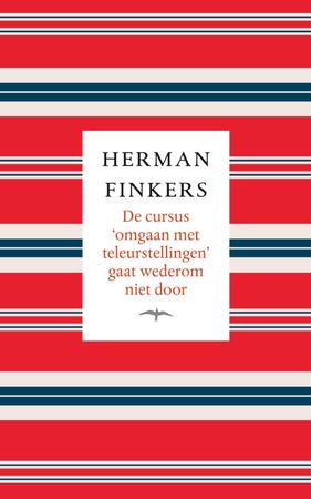 De cursus omgaan met teleurstellingen gaat wederom niet door - Herman Finkers De cursus omgaan met teleurstellingen gaat wederom niet door - Herman Finkers