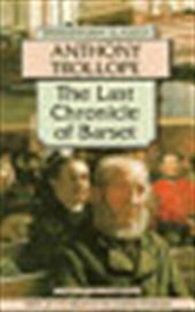 The last chronicle of Barset - Anthony Trollope The last chronicle of Barset - Anthony Trollope