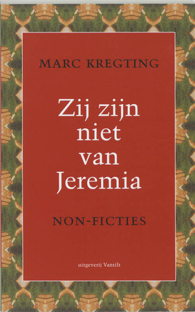 Zij zijn niet van Jeremia - M. Kregting Zij zijn niet van Jeremia - M. Kregting