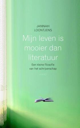 Mijn leven is mooier dan literatuur - Jannah Loontjens