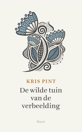 De wilde tuin van de verbeelding - Kris Pint