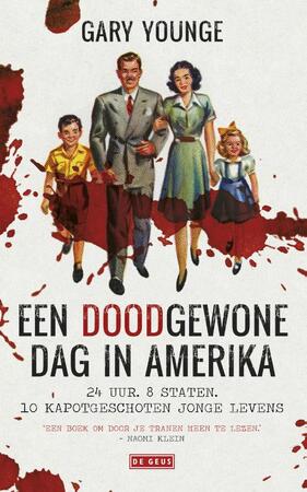 Een doodgewone dag in Amerika - Gary Younge Een doodgewone dag in Amerika - Gary Younge