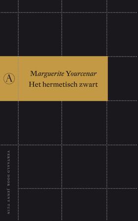 Het hermetisch zwart - Marguerite Yourcenar Het hermetisch zwart - Marguerite Yourcenar
