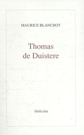 Thomas de Duistere - Maurice Blanchot