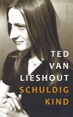 Schuldig kind - Ted van Lieshout Schuldig kind - Ted van Lieshout