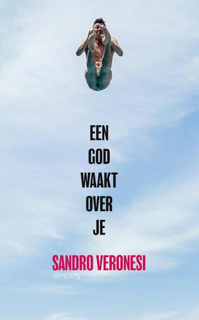 Een god waakt over je - Sandro Veronesi Een god waakt over je - Sandro Veronesi