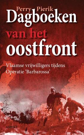 Dagboeken van het oostfront - Perry Pierik Dagboeken van het oostfront - Perry Pierik