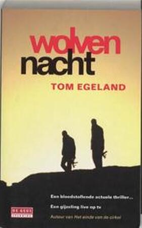 Wolvennacht - Tom Egeland Wolvennacht - Tom Egeland