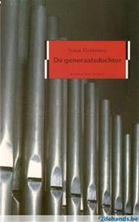 De generaalsdochter - I. Grivnina, A. Stoffel De generaalsdochter - I. Grivnina, A. Stoffel