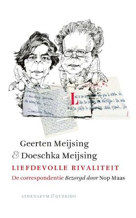 Liefdevolle rivaliteit - Geerten Meijsing, Doeschka Meijsing Liefdevolle rivaliteit - Geerten Meijsing, Doeschka Meijsing