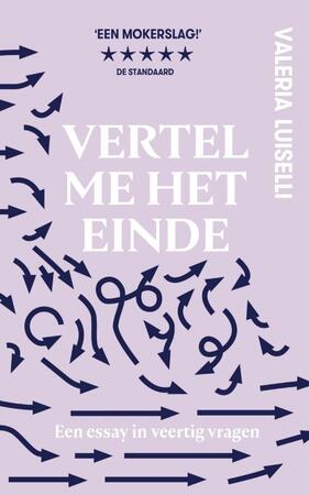 Vertel me het einde - Valeria Luiselli Vertel me het einde - Valeria Luiselli
