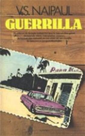 Guerrilla - V.S. Naipaul, Guido Golüke Guerrilla - V.S. Naipaul, Guido Golüke