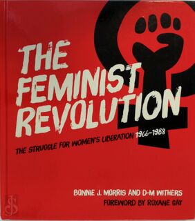 The Feminist Revolution - Bonnie J. Morris, D. M. Withers (ISBN 9780349011196)